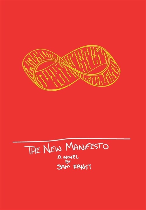 The New Manifesto: Or The Slow Eroding of Time (Hardcover)