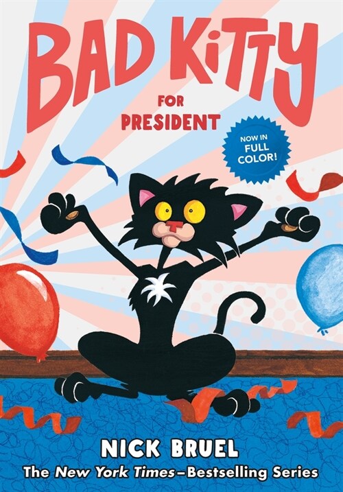 Bad Kitty for President (Full-Color Edition) (Hardcover)