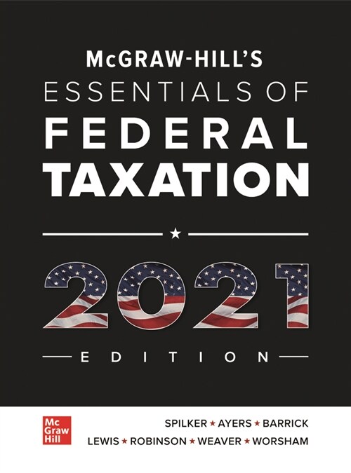 Loose Leaf for McGraw-Hills Essentials of Federal Taxation 2021 Edition (Loose Leaf, 12)