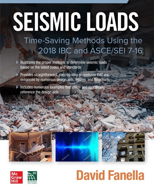 Seismic Loads: Time-Saving Methods Using the 2018 IBC and Asce/SEI 7-16 (Paperback)