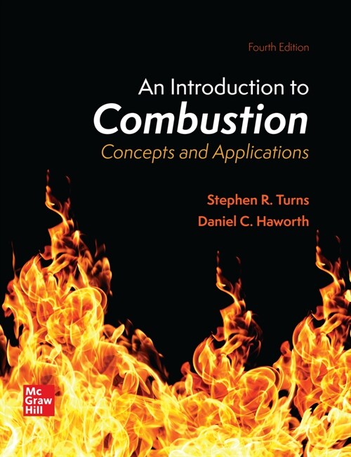 Loose Leaf for an Introduction to Combustion: Concepts and Applications (Loose Leaf, 4)