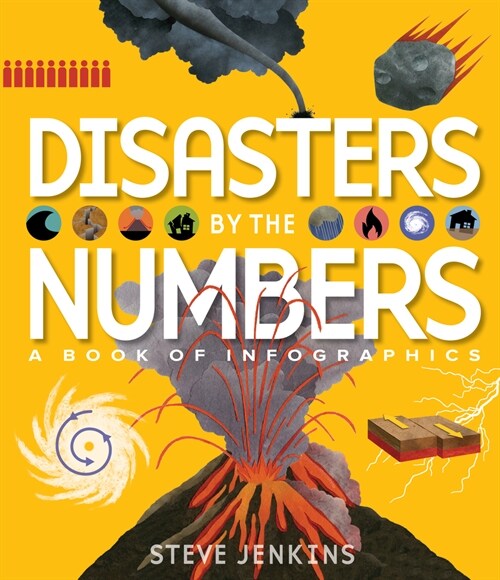 Disasters by the Numbers: A Book of Infographics (Hardcover)