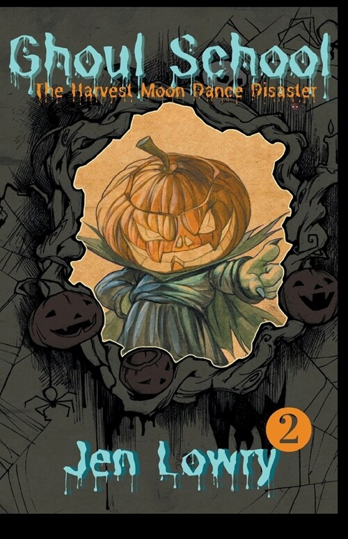 Ghoul School: The Harvest Moon Dance Disaster (Paperback)