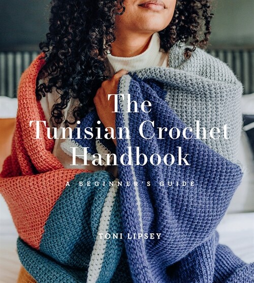 The Tunisian Crochet Handbook: A Beginners Guide (Paperback)