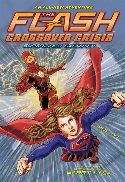 The Flash: Supergirls Sacrifice (Crossover Crisis #2) (Paperback)