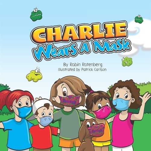 Charlie Wears a Mask (Paperback)