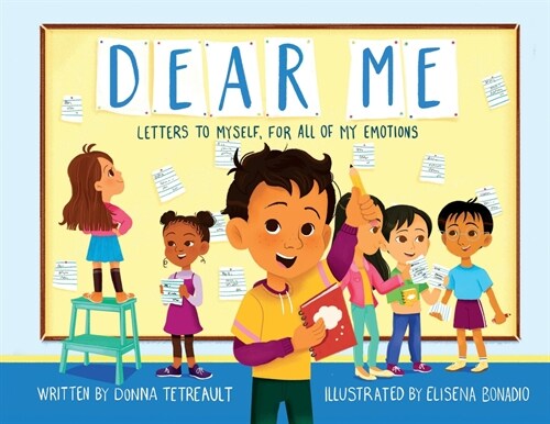 Dear Me: Letters to Myself, For All of My Emotions (Paperback)
