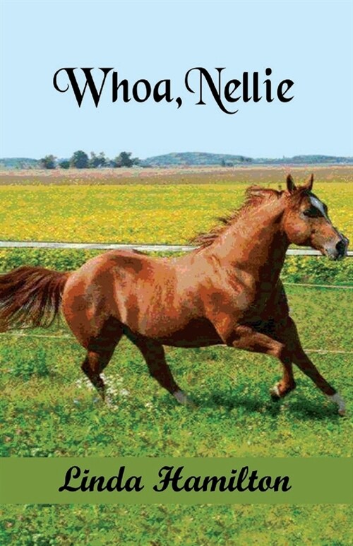 Whoa, Nellie (Paperback)