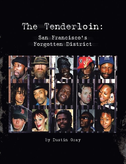 The Tenderloin: San Franciscos Forgotten District (Paperback)