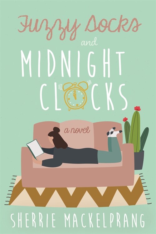 Fuzzy Socks and Midnight Clocks (Paperback)