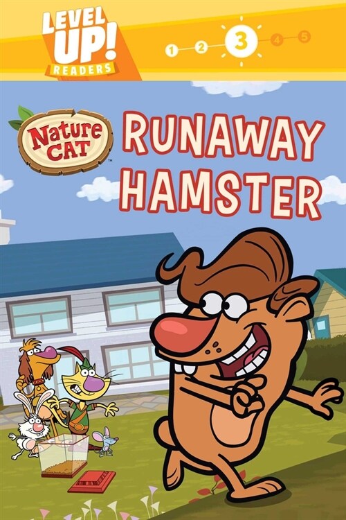 Nature Cat: Runaway Hamster (Level Up! Readers): A Beginning Reader Science & Animal Book for Kids Ages 5 to 7 (Hardcover)