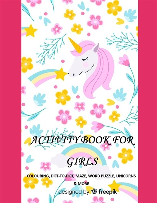 Activity Book for Girls: Colouring, Dot-To-Dot, Maze, Word Puzzle, Unicorns & More (Paperback)