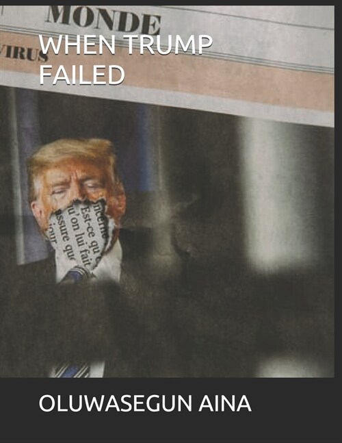 When Trump Failed (Paperback)
