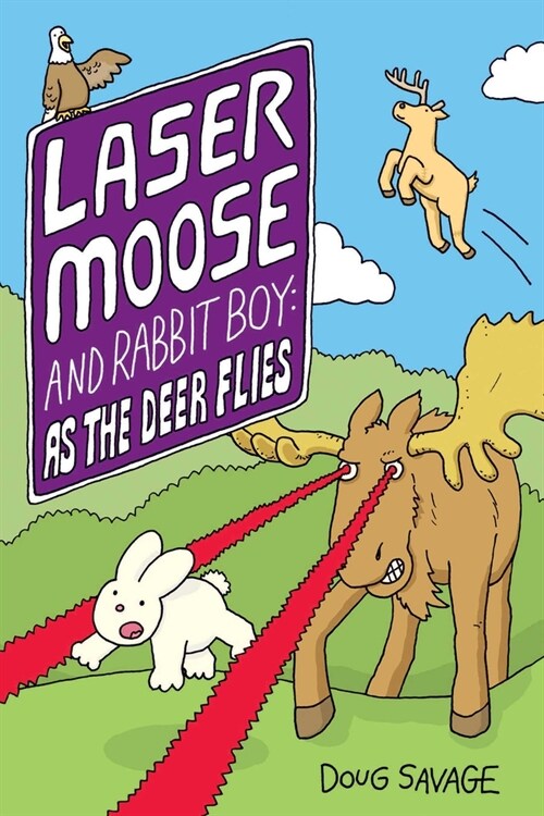 Laser Moose and Rabbit Boy: As the Deer Flies: Volume 4 (Paperback)