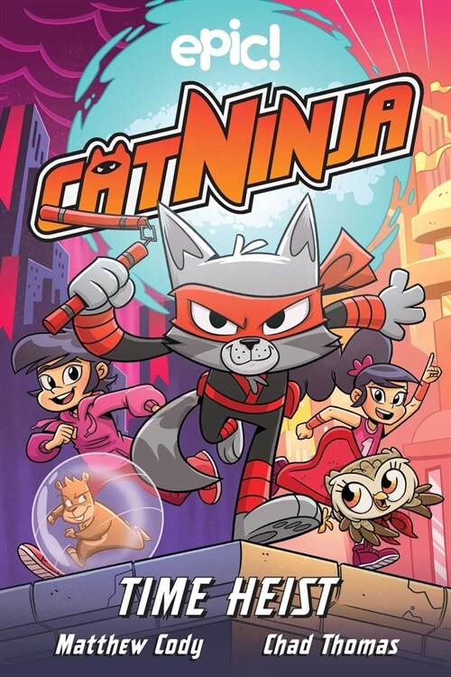 Cat Ninja: Time Heist: Volume 2 (Hardcover)