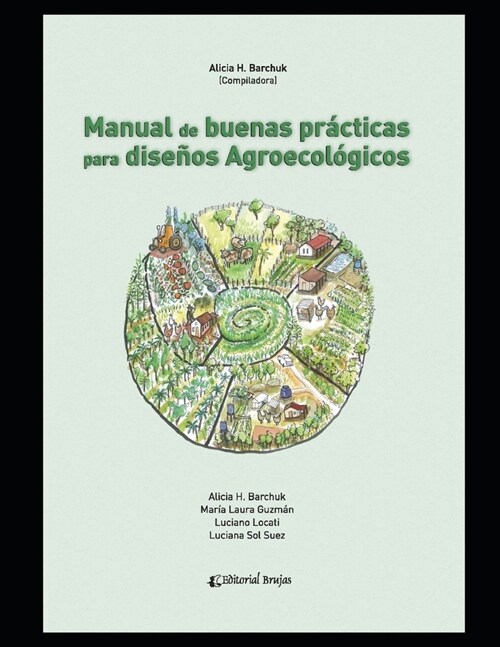 Manual de buenas pr?ticas para dise?s agroecol?icos: Apuntes (Paperback)