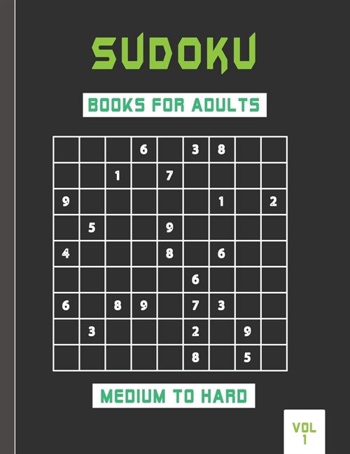 Sudoku books for adults medium to hard vol 1: Adults puzzle book to sharpen your brain . (Paperback)