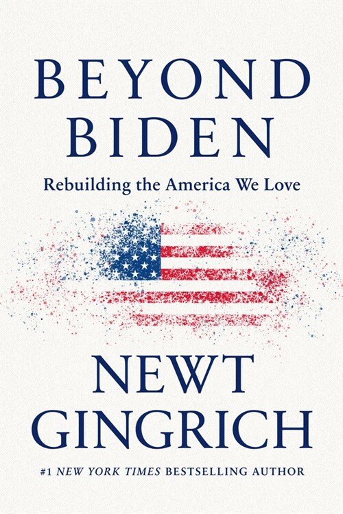 Beyond Biden: Rebuilding the America We Love (Hardcover)