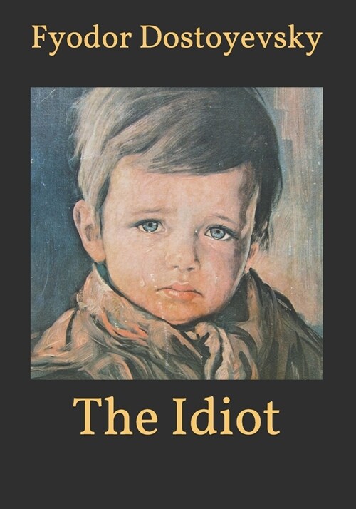 The Idiot (Paperback)