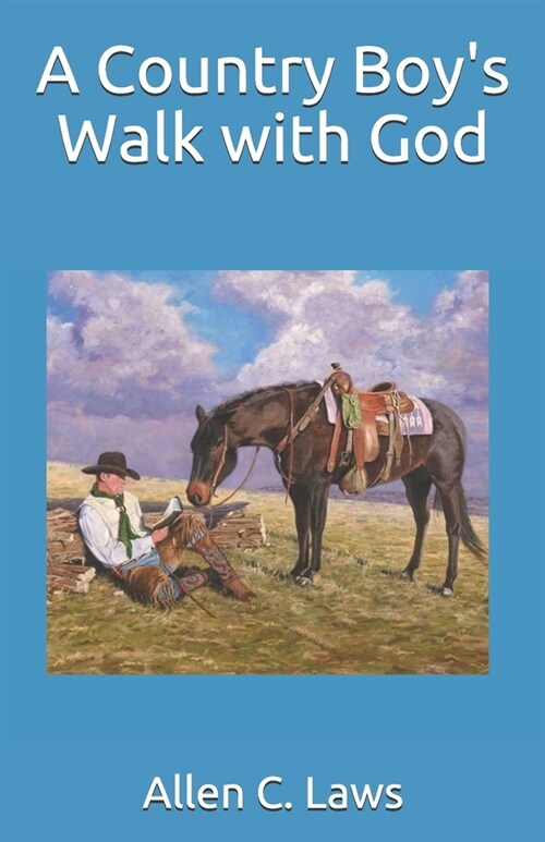 A Country Boys Walk with God (Paperback)