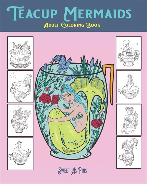 Teacup Mermaids: Adult Coloring Book (Paperback)