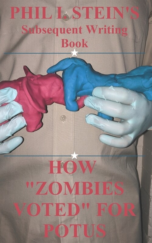 How Zombies Voted For POTUS (Paperback)