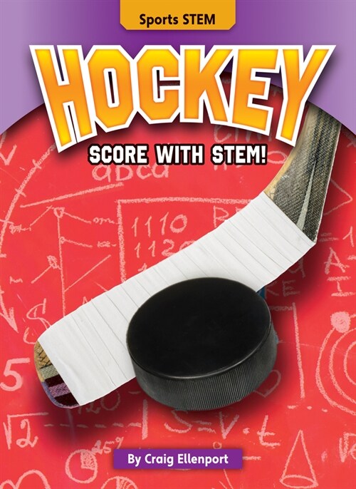 Hockey: Score with Stem! (Library Binding)