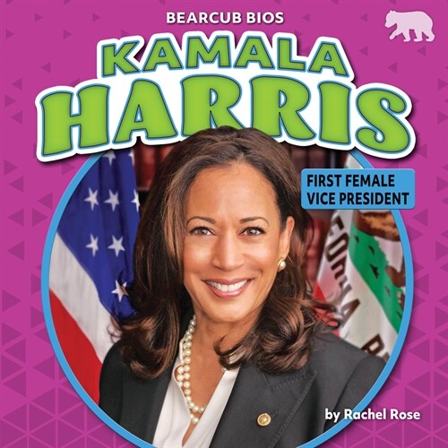 Kamala Harris: First Female Vice President (Library Binding)