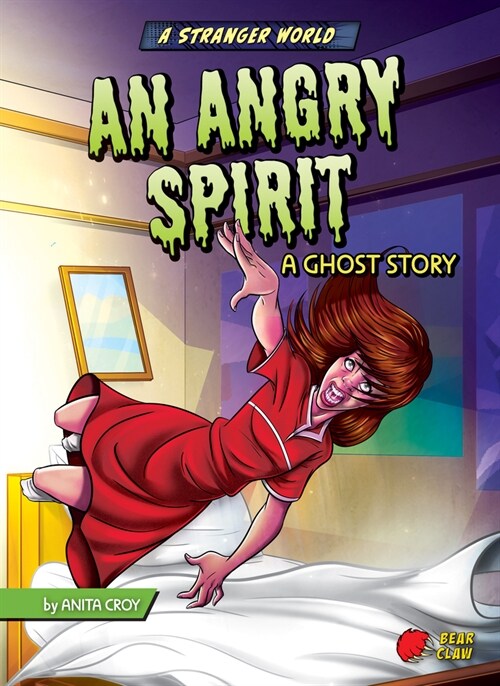 An Angry Spirit: A Ghost Story (Library Binding)
