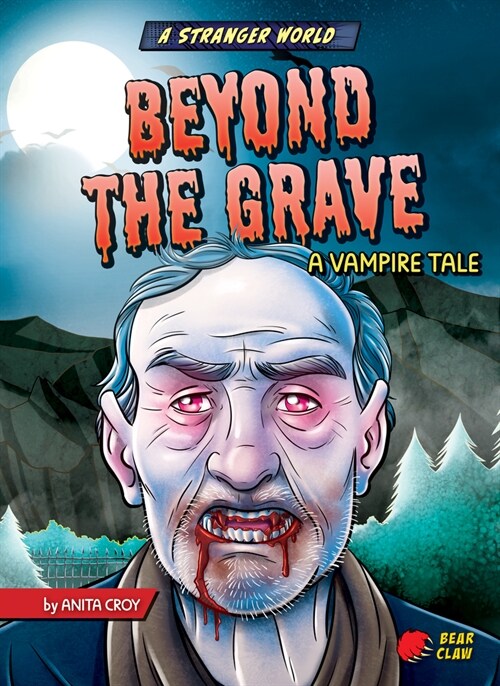 Beyond the Grave: A Vampire Tale (Library Binding)