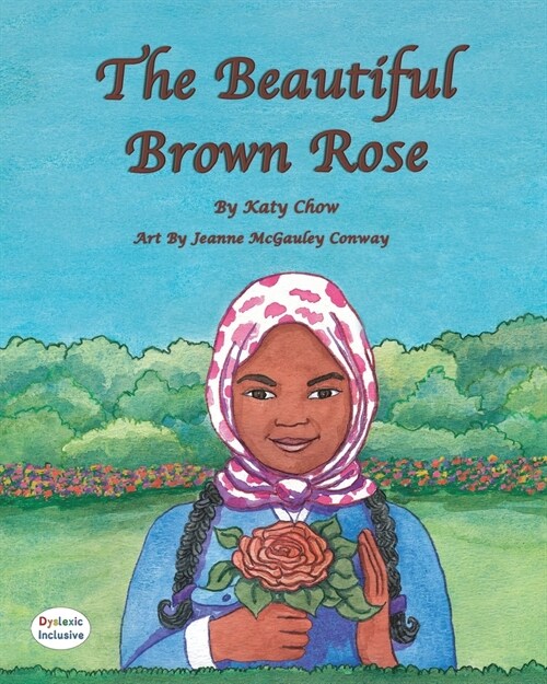 The Beautiful Brown Rose (Paperback, Dyslexic)