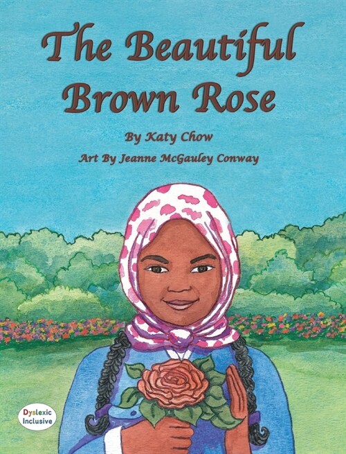 The Beautiful Brown Rose (Hardcover, Dyslexic)