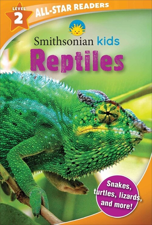 Smithsonian Kids All-Star Readers: Reptiles Level 2 (Library Binding) (Library Binding)