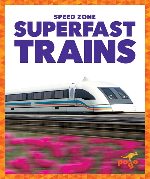 Superfast Trains (Library Binding)