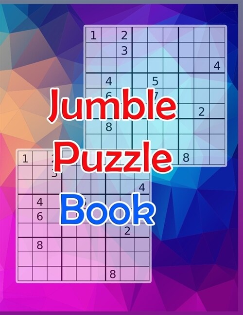 Jumble Puzzle Book: The Best Sudoku Book for Amateurs (Paperback)