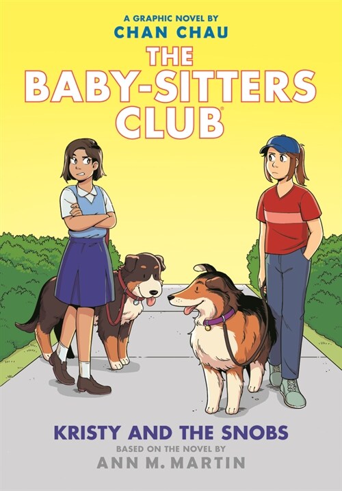 Kristy and the Snobs: A Graphic Novel (the Baby-Sitters Club #10) (Hardcover)