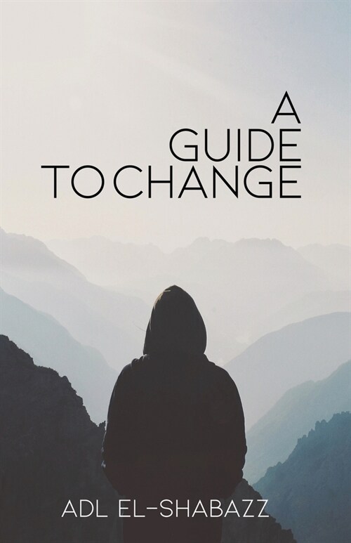 A Guide to Change (Paperback)