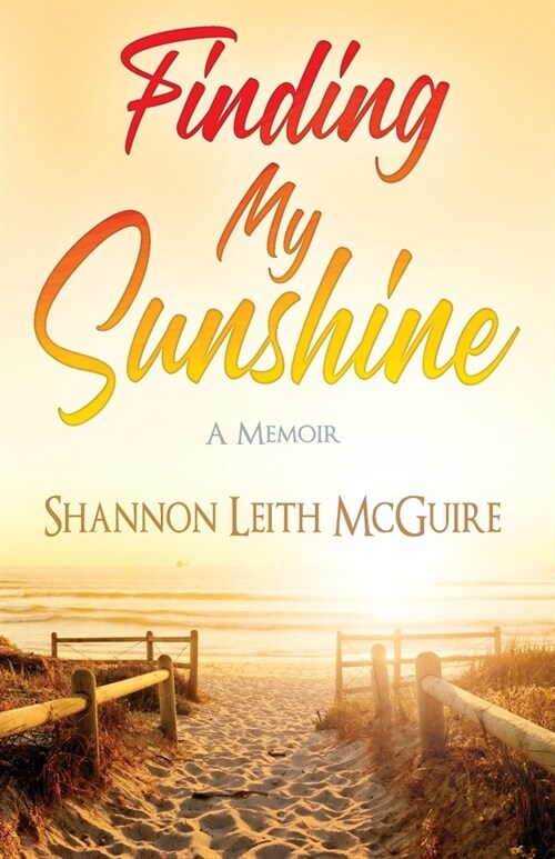 Finding My Sunshine: A Memoir (Paperback)