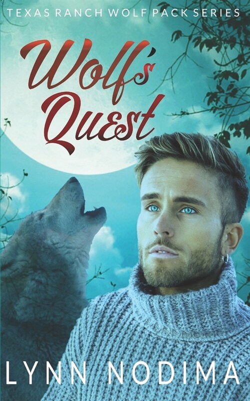 Wolfs Quest: Texas Ranch Wolf Pack (Paperback)