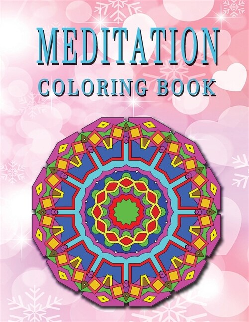 MEDITATION Coloring Book: High Quality Mandala Coloring Book, Relaxation And Meditation Coloring Book (Paperback)
