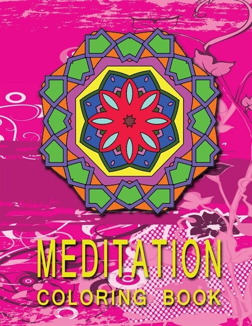 MEDITATION Coloring Book: High Quality Mandala Coloring Book, Relaxation And Meditation Coloring Book (Paperback)