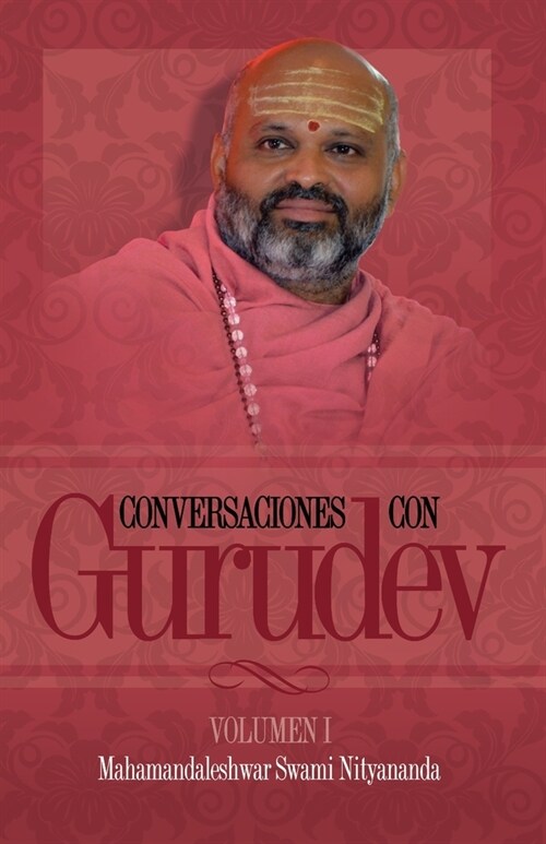 Conversaciones con Gurudev: Volumen 1: Vol (Paperback)