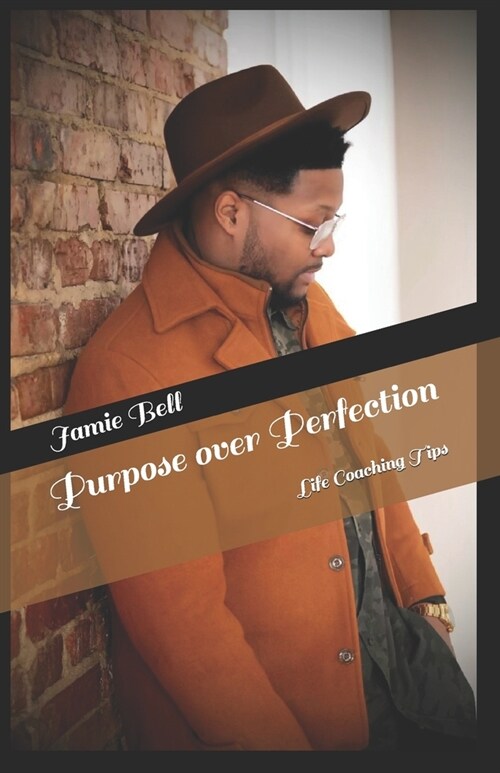 Purpose over Perfection: Life Coaching Tips (Paperback)