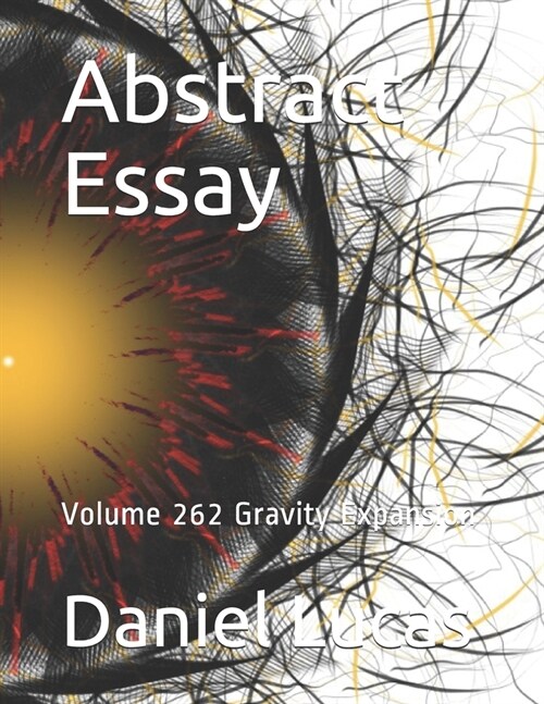 Abstract Essay: Volume 262 Gravity Expansion (Paperback)