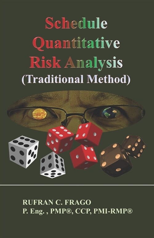 Schedule Quantitative Risk Analysis (Traditional Method): *colored Edition (Paperback)