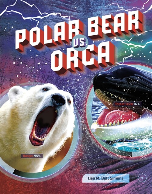 Polar Bear vs. Orca (Hardcover)
