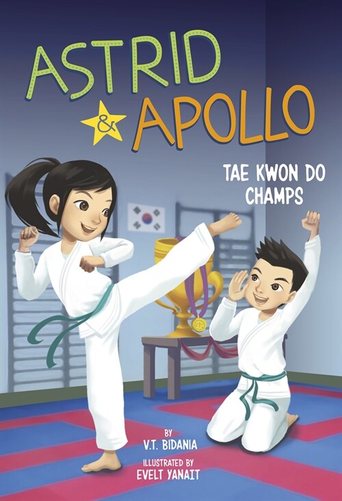 Astrid and Apollo, Tae Kwon Do Champs (Paperback)