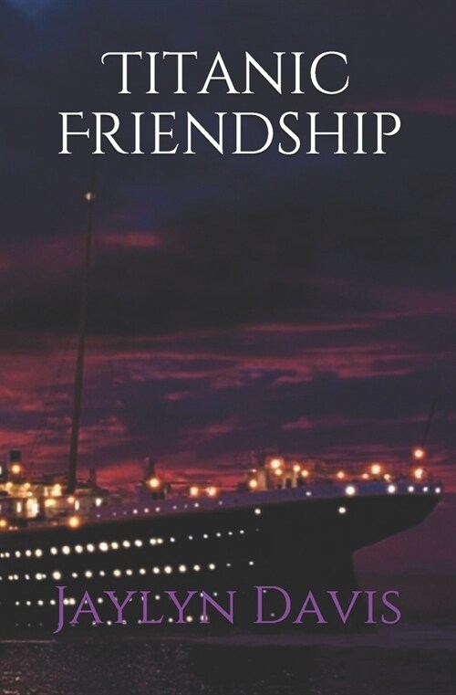 Titanic Friendship (Paperback)