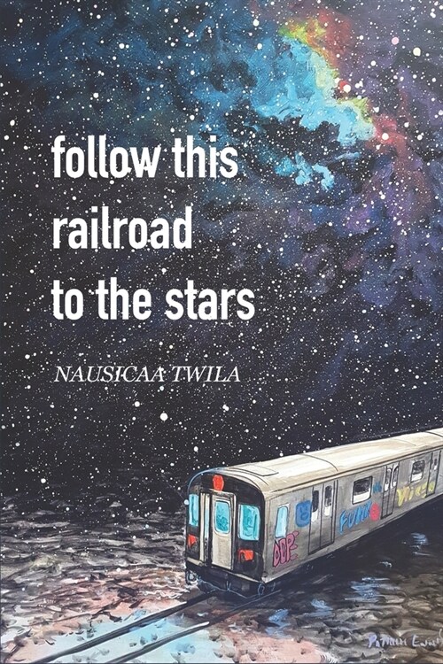 Follow This Railroad To The Stars (Paperback)