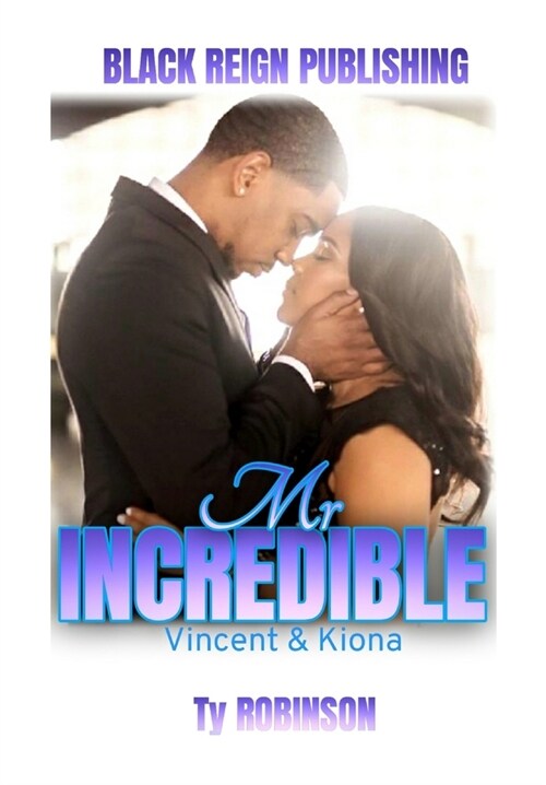 Mr. Incredible: Vincent & Kiona (Paperback)